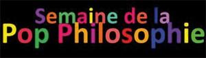 Semaine de la Pop Philosophie