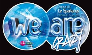 Soirée We Are Crazy au Spartacus