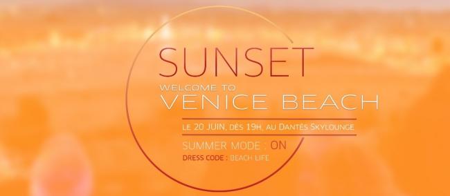Sunset welcome to Venice Beach @Dentès Skylounge