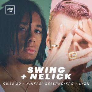 Swing + Nelick - Ninkasi Gerland / Kao - Lyon