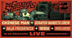THE GROOVE SESSIONS : 15 ans de CHINESE MAN RECORDS - Marseille