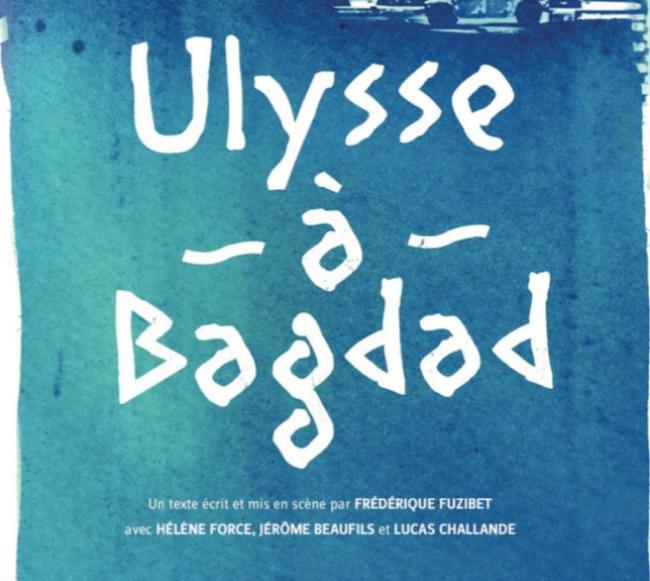 Théâtre: Ulysse à Bagdad