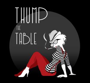 Thump The Table en mode la Marquise