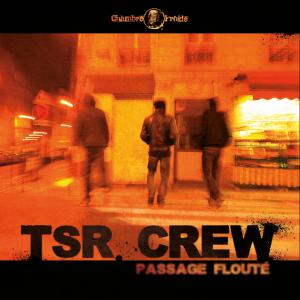 TSR Crew à l'Affranchi