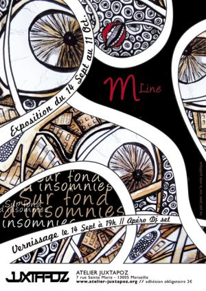 VERNISSAGE DE L'EXPOSITION "Sur fond d’insomnies" by MLINE