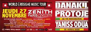WORLD A REGGAE MUSIC TOUR (DANAKIL / PROTOJE / YANISS ODUA)