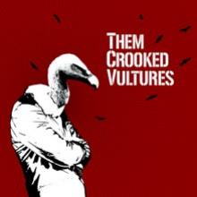 Them Crooked Vulture