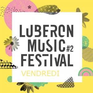 Apt : Luberon Music Festival (Vendredi)