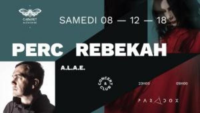 Marseille : Perc + Rebekah au Cabaret Aléatoire