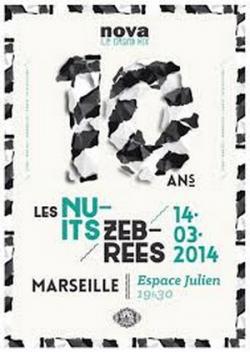 La soirée des 10 ans des Nuits Zébrées de Radio Nova débarque à Marseille !