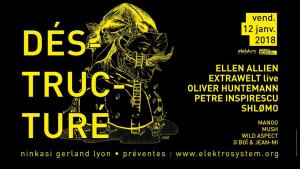 Déstructuré : Ellen Allien, Extrawelt, Oliver Huntemann, Shlømo