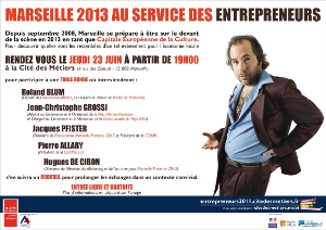 Journée spéciale entrepreneurs et...Marseille 2013 !