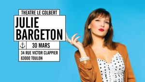 Julie Bargeton au Théâtre Le Colbert - Toulon