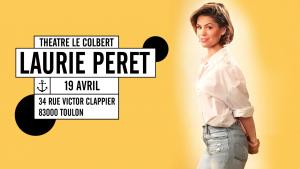 Laurie Peret au Théâtre Le Colbert - Toulon