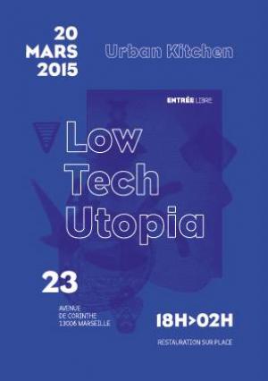 Low Tech Utopia // KUNA MAZE, AURICULAIRE, 9TH CLOUD, MARS BLACKMON