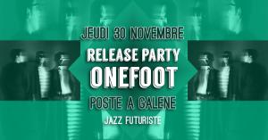 Onefoot - Release Party