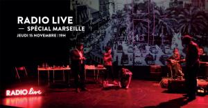 RADIO LIVE Spécial Marseille