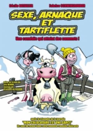 Sexe Arnaque et Tartiflette