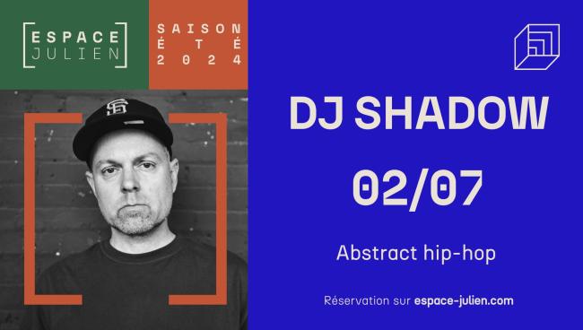 DJ SHADOW - MARSEILLE