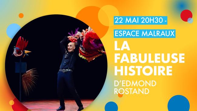 LA FABULEUSE HISTOIRE D'EDMOND ROSTAND - SIX FOURS LES PLAGES