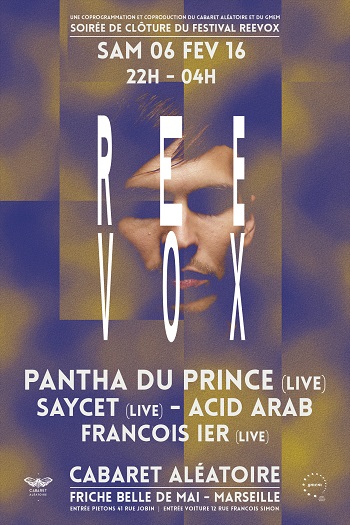 Soirée de clôture Reevox (Pantha du Prince, François 1er, Acid Arab...)